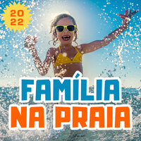 Família na Praia 2022, 2022