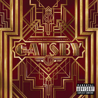 Music From Baz Luhrmann's Film The Great Gatsby, 2013