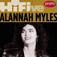 Rhino Hi-Five: Alannah Myles, 2006