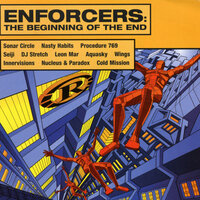 Reinforced Presents Enforcers - The Beginning Of The End, 2008