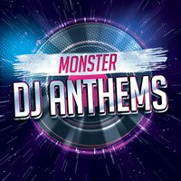 Monster DJ Anthems, 2014