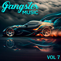 GANGSTER MUSIC, Vol. 7