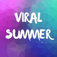 Viral Summer