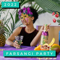 Farsangi Party 2022, 2022