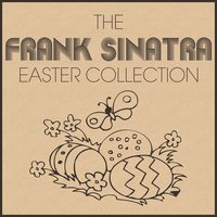 The Frank Sinatra Easter Collection, 2012