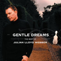 Gentle Dreams: The Best of Julian Lloyd Webber