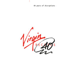 Virgin Records: 40 Years Of Disruptions, 2013