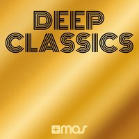 +Mas Label: Deep Classics, 2015