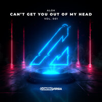 Can't Get You Out Of My Head Vol. 001, 2021